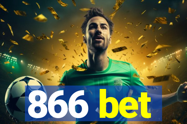 866 bet